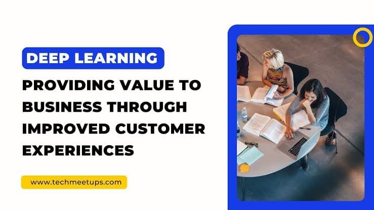 Deep Learning in Business and Customer Service